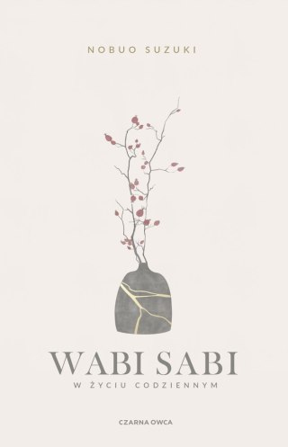 Wabi Sabi. W życiu codziennym