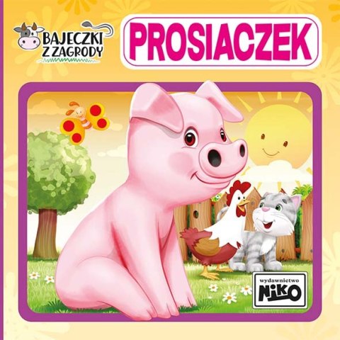 Prosiaczek. Bajeczki z zagrody Prosiaczek. Bajeczki z zagrody