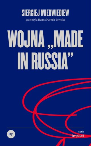 Wojna „made in Russia"