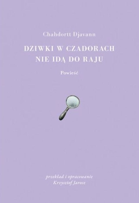 Dziwki w czadorach nie idą do Raju Dziwki w czadorach nie idą do Raju