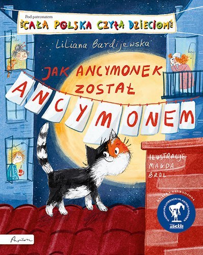 Jak Ancymonek został Ancymonem. Cała Polska czyta dzieciom Jak Ancymonek został Ancymonem. Cała Polska czyta dzieciom