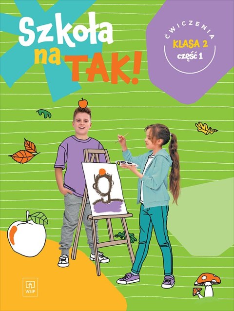 Szkoła na tak karty ćwiczeń klasa 2 część 1 szkoła podstawowa Szkoła na tak karty ćwiczeń klasa 2 część 1 szkoła podstawowa