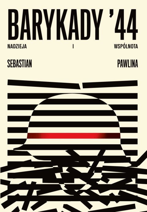 Barykady '44. Nadzieja i wspólnota Barykady '44. Nadzieja i wspólnota