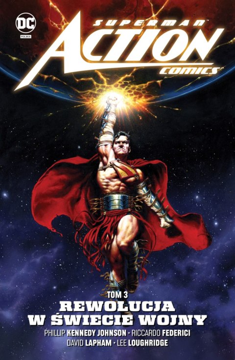 Rewolucja w świecie wojny. Superman Action Comics. Tom 3 Rewolucja w świecie wojny. Superman Action Comics. Tom 3
