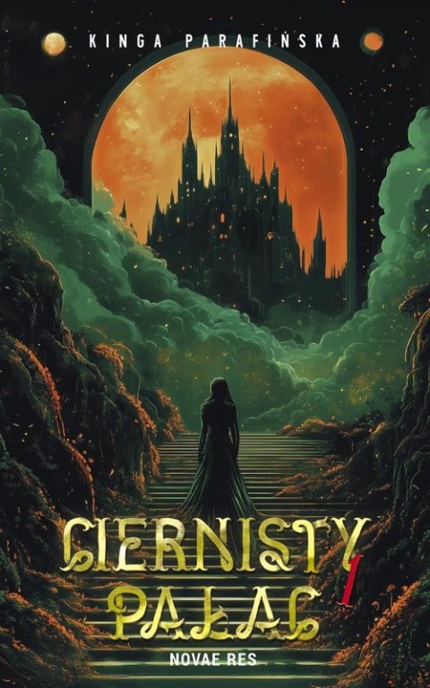 Ciernisty Pałac. Tom 1 Ciernisty Pałac. Tom 1