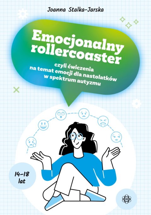 Emocjonalny rollercoaster czyli ćwiczenia na temat emocji dla nastolatków w spektrum autyzmu