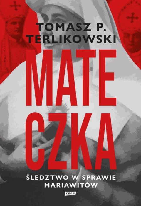 Mateczka. Śledztwo w sprawie mariawitów