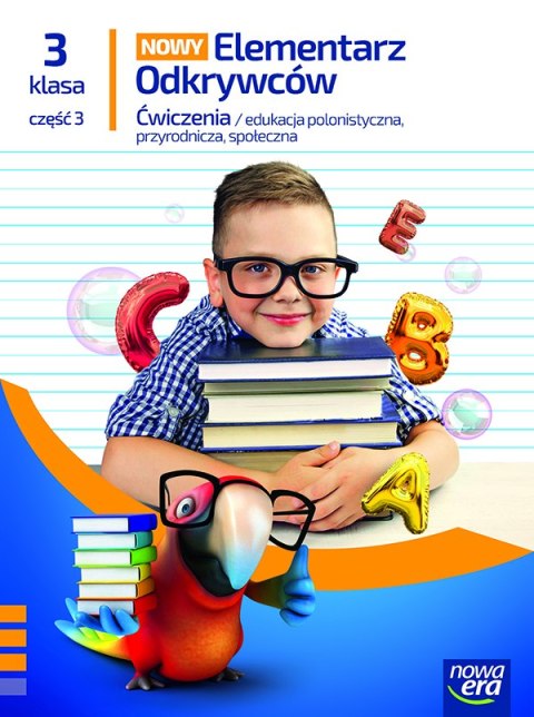 Elementarz Odkrywców klasa 3 część 3 zeszyt ćwiczeń zintegrowanych EDYCJA 2025 Elementarz Odkrywców klasa 3 część 3 zeszyt ćwiczeń zintegrowanych EDYCJA 2025