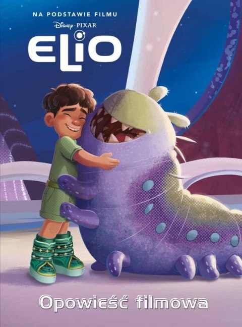 Elio. Disney Pixar. Opowieść filmowa Elio. Disney Pixar. Opowieść filmowa