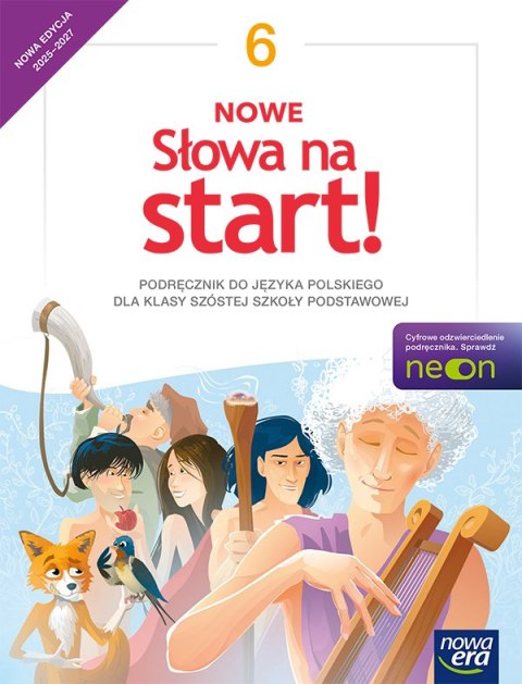 Język polski Słowa na start! podręcznik dla klasy 6 szkoły podstawowej EDYCJA 2025-2027 Język polski Słowa na start! podręcznik dla klasy 6 szkoły podstawowej EDYCJA 2025-2027