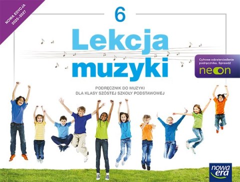Lekcja Muzyki podręcznik dla klasy 6 szkoły podstawowej EDYCJA 2025-2027 Lekcja Muzyki podręcznik dla klasy 6 szkoły podstawowej EDYCJA 2025-2027