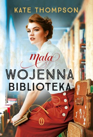 Mała wojenna biblioteka KATE THOMPSON