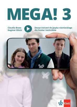 Mega! 3 Zeszyt ćwiczeń ucznia do języka niemieckiego dla liceów i techników Mega! 3 Zeszyt ćwiczeń ucznia do języka niemieckiego dla liceów i techników