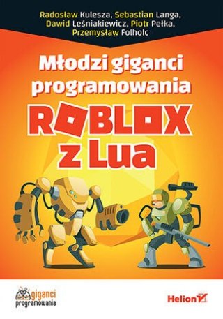 Młodzi giganci programowania. Roblox z Lua
