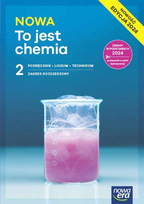 Nowa Chemia podręcznik 2 liceum i technikum zakres rozszerzony EDYCJA 2025 Nowa Chemia podręcznik 2 liceum i technikum zakres rozszerzony EDYCJA 2025