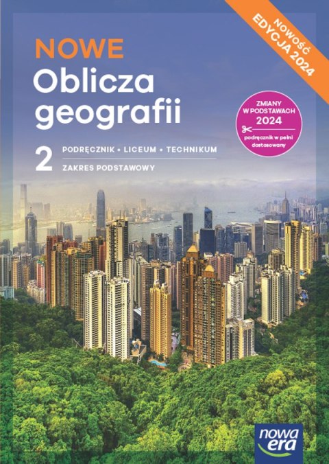 Nowa Geografia Oblicza geografii podręcznik 2 liceum i technikum zakres podstawowy EDYCJA 2025 Nowa Geografia Oblicza geografii podręcznik 2 liceum i technikum zakres podstawowy EDYCJA 2025