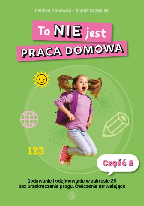 To NIE jest praca domowa część 2 dodawanie i odejmowanie w zakresie 20