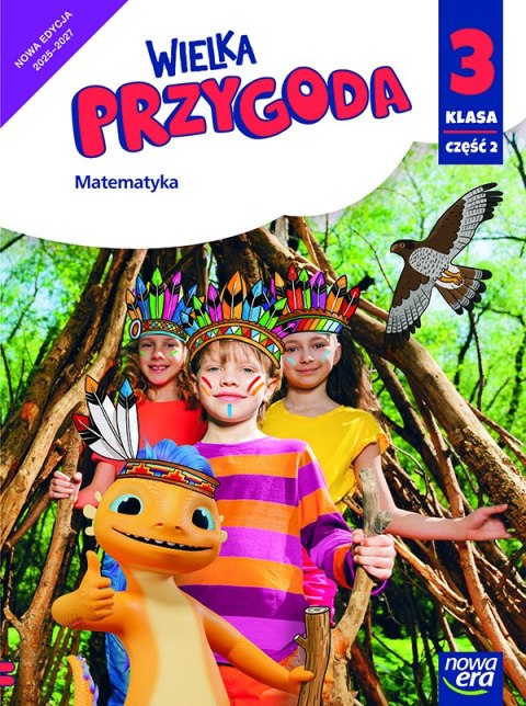 Wielka Przygoda NEON klasa 3 część 2 podręcznik Matematyka EDYCJA 2025-2027 Wielka Przygoda NEON klasa 3 część 2 podręcznik Matematyka EDYCJA 2025-2027