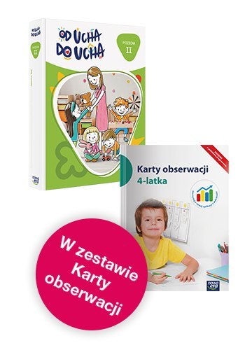Wychowanie przedszkolne OD UCHA DO UCHA 4-latki poziom 2 Zestaw dla dziecka Wychowanie przedszkolne OD UCHA DO UCHA 4-latki poziom 2 Zestaw dla dziecka