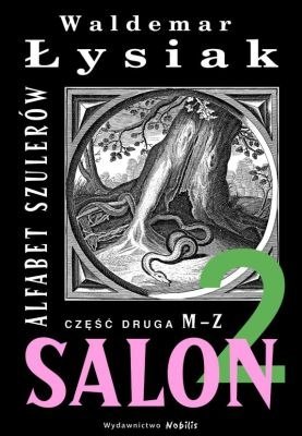 Alfabet szulerów. Część 2. M-Z. Salon 2 Alfabet szulerów. Część 2. M-Z. Salon 2
