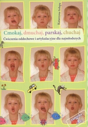 Cmokaj dmuchaj parskaj chuchaj ćwiczenia oddechowe