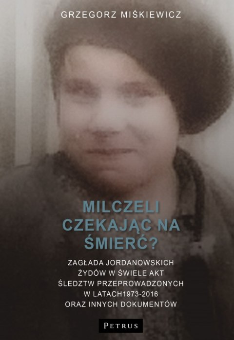 Milczeli czekając na śmierć? Milczeli czekając na śmierć?
