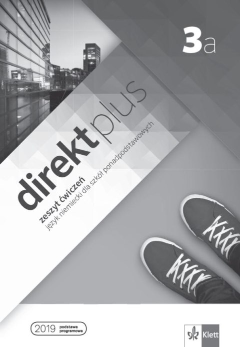 Direkt plus 3A Zeszyt ćwiczeń + kod dostępu do podręcznika i ćwiczeń interaktywnych Direkt plus 3A Zeszyt ćwiczeń + kod dostępu do podręcznika i ćwiczeń interaktywnych