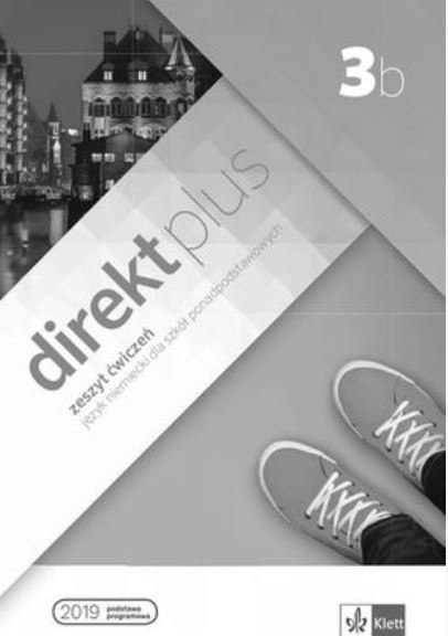 Direkt plus 3b Zeszyt ćwiczeń + kod dostępu do podręcznika i ćwiczeń interaktywnych Direkt plus 3b Zeszyt ćwiczeń + kod dostępu do podręcznika i ćwiczeń interaktywnych