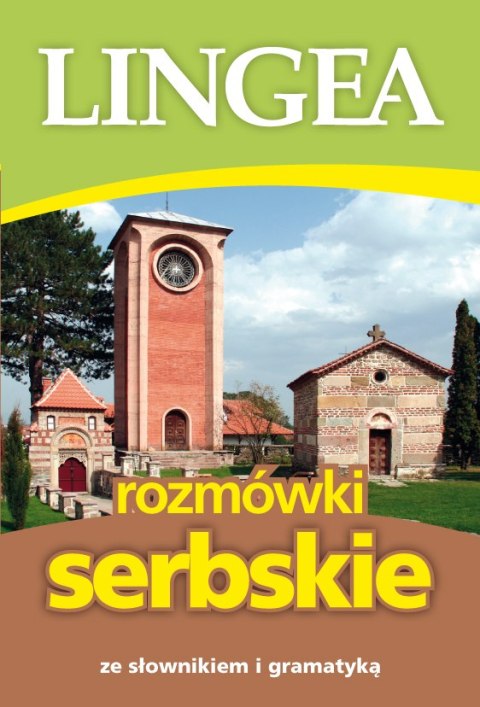 Rozmówki serbskie ze słownikiem i gramatyką wyd. 2 Rozmówki serbskie ze słownikiem i gramatyką wyd. 2