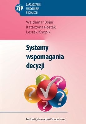 Systemy wspomagania decyzji Systemy wspomagania decyzji