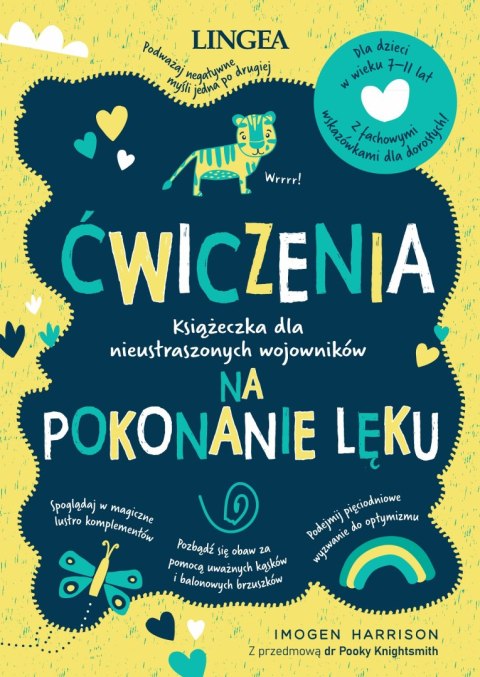 Ćwiczenia na pokonanie lęku. Książeczka dla nieustraszonych wojowników Ćwiczenia na pokonanie lęku. Książeczka dla nieustraszonych wojowników