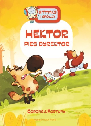 Hektor pies dyrektor. Bitmaks i spółka