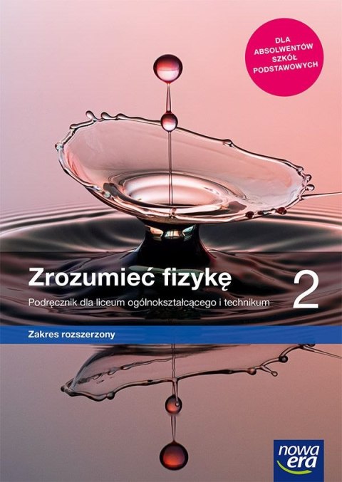 Nowe fizyka zrozumieć fizykę podręcznik 2 liceum i technikum zakres rozszerzony 66462 Nowe fizyka zrozumieć fizykę podręcznik 2 liceum i technikum zakres rozszerzony 66462