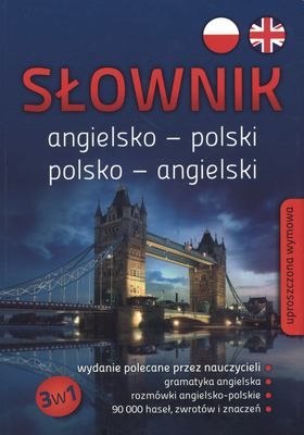 Słownik angielsko-polski polsko-angielski gramatyka rozmówki 90 000 haseł Słownik angielsko-polski polsko-angielski gramatyka rozmówki 90 000 haseł