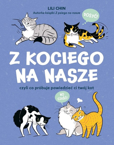 Z kociego na nasze czyli co próbuje powiedzieć ci twój kot Z kociego na nasze czyli co próbuje powiedzieć ci twój kot