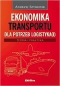 Ekonomika transportu dla potrzeb logistyka Ekonomika transportu dla potrzeb logistyka