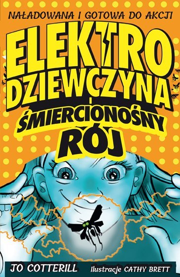 Elektrodziewczyna i śmiercionośny rój Elektrodziewczyna i śmiercionośny rój