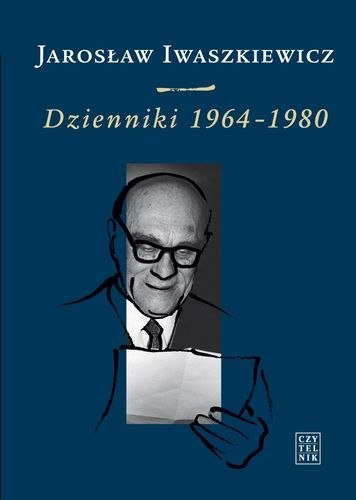 Jarosław iwaszkiewicz dzienniki 1964-1980 Tom 3 Jarosław iwaszkiewicz dzienniki 1964-1980 Tom 3