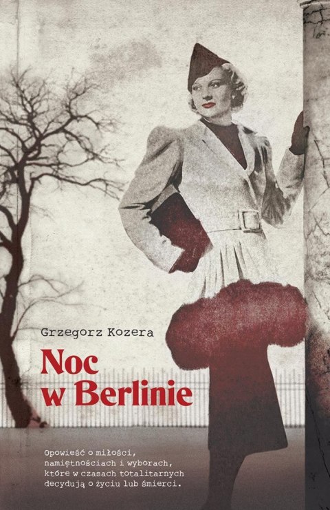 Noc w Berlinie. Trylogia niemiecka. Tom 3 Noc w Berlinie. Trylogia niemiecka. Tom 3