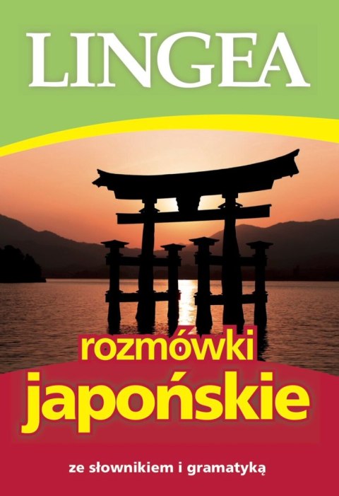 Rozmówki japońskie ze słownikiem i gramatyką wyd. 3 Rozmówki japońskie ze słownikiem i gramatyką wyd. 3