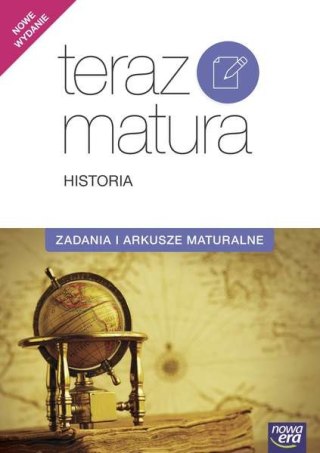 Teraz matura Historia zadania i arkusze