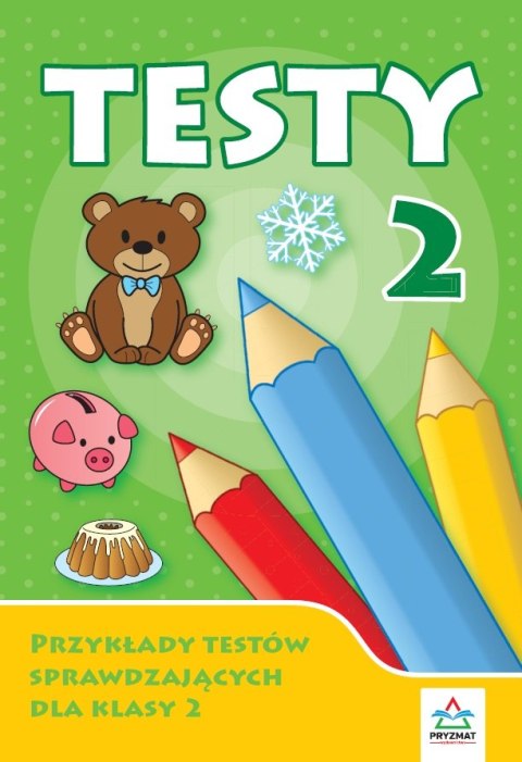Testy 2. Przykłady testów sprawdzających dla klasy 2 Testy 2. Przykłady testów sprawdzających dla klasy 2