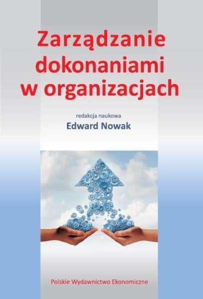 Zarządzanie dokonaniami w organizacjach Zarządzanie dokonaniami w organizacjach