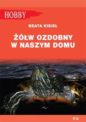 Żółw ozdobny w naszym domu wyd. 3 Żółw ozdobny w naszym domu wyd. 3