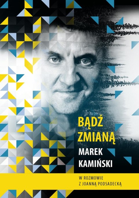 Bądź zmianą Bądź zmianą