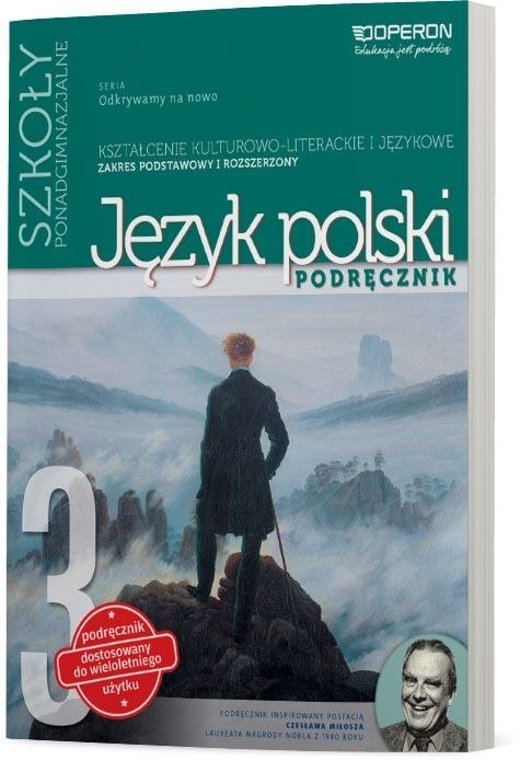 Język polski 3 Odkrywamy na nowo podręcznik szkoła ponadgimnazjalna zakres podstawowy rozszerzony Język polski 3 Odkrywamy na nowo podręcznik szkoła ponadgimnazjalna zakres podstawowy rozszerzony