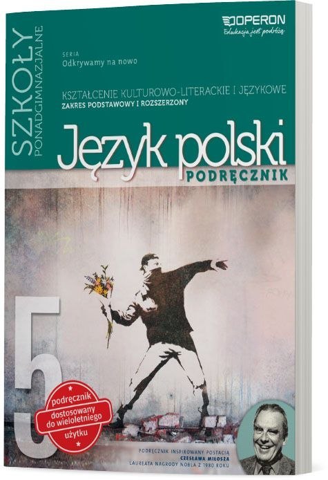Język polski Odkrywam na nowo Podręcznik klasa 5 Zakres podstawowo rozszerzony szkoła ponadgimnazjalna Język polski Odkrywam na nowo Podręcznik klasa 5 Zakres podstawowo rozszerzony szkoła ponadgimnazjalna