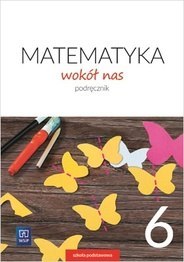 Matematyka wokół nas podręcznik dla klasy 6 szkoły podstawowej 177744 Matematyka wokół nas podręcznik dla klasy 6 szkoły podstawowej 177744