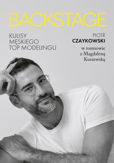 BACKSTAGE. Kulisy męskiego topmodelingu BACKSTAGE. Kulisy męskiego topmodelingu