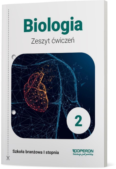 Biologia Zeszyt Ćwiczeń 2 Szkoła Branżowa 1 Stopnia Biologia Zeszyt Ćwiczeń 2 Szkoła Branżowa 1 Stopnia